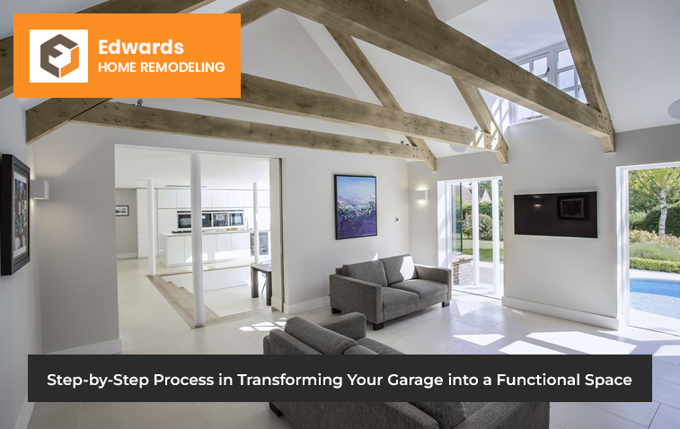 Step-by-Step Process in Transforming Your Garage into a Functional Space